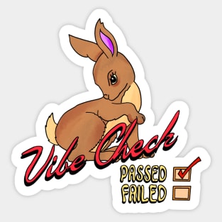 Passed The Vibe Check Bunny Rabbit Sticker